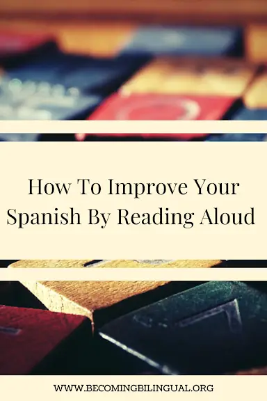 How To Improve Your Spanish By Reading Aloud