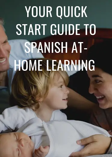 At-Home Spanish Learning Resources And a Free Quick Start Guide ...