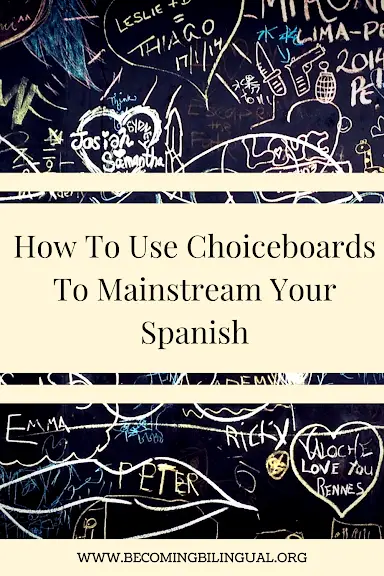 How To Use Choice Boards To Mainstream Your Spanish