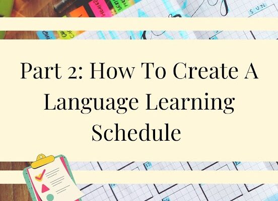 How To Create A Language Learning Schedule