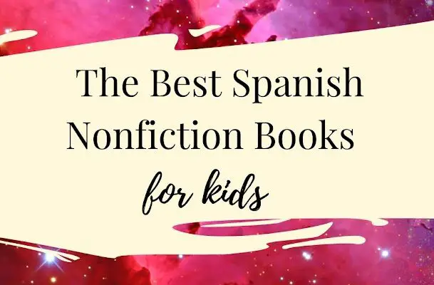 Nonfiction Books In Spanish For Kids