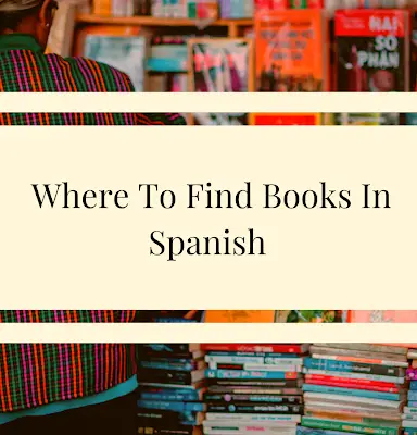 Where To Find Books In Spanish