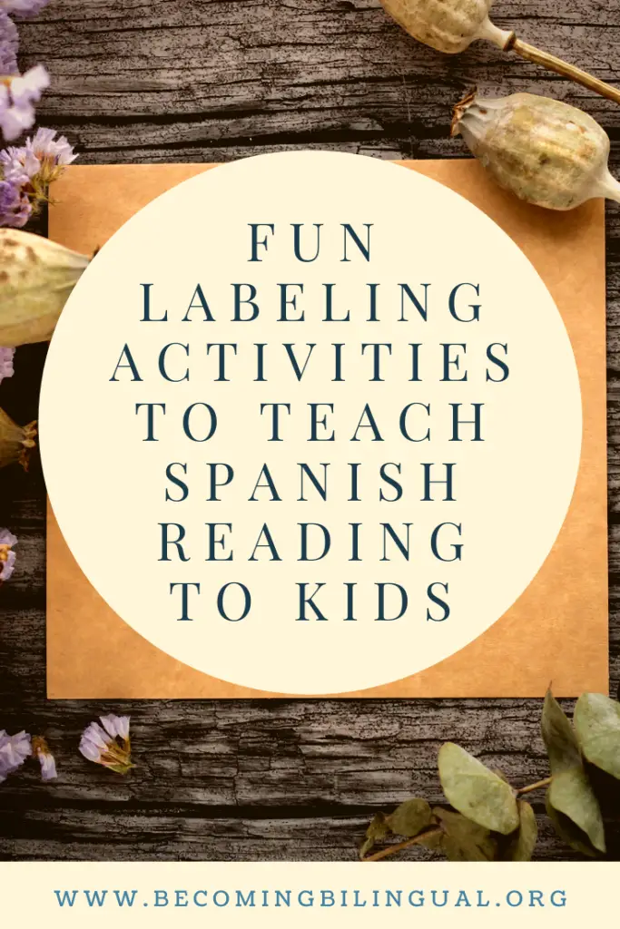 Fun labeling activities to teach Spanish reading to kids