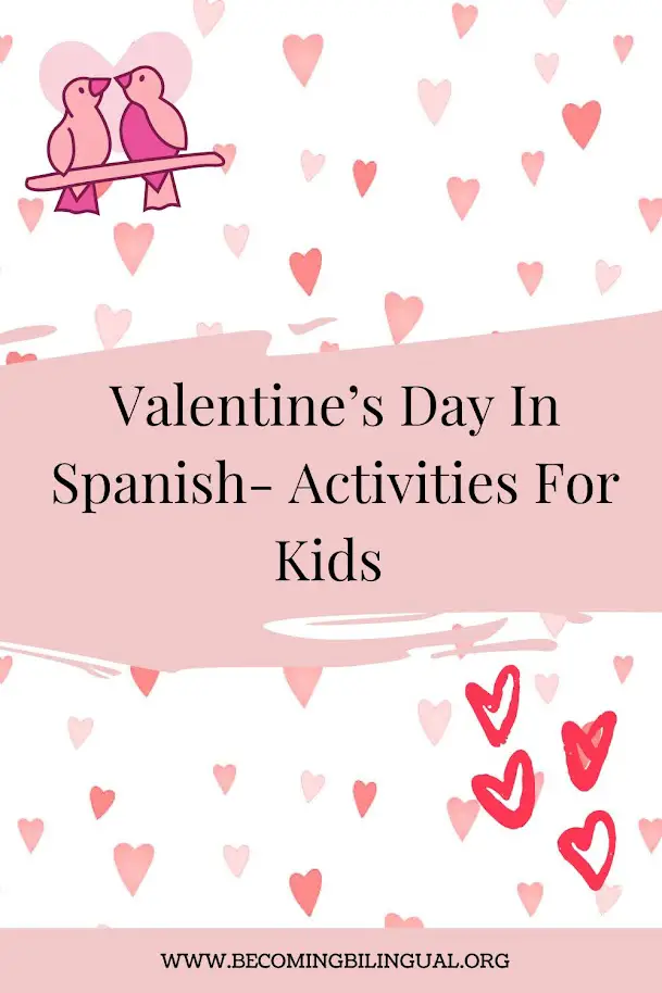 Valentine’s Day In Spanish – Activities For Kids