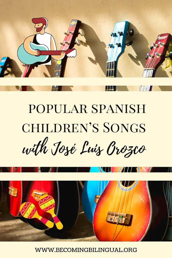 Popular Spanish Children’s Songs: With Jose Luis Orozco