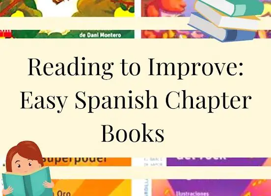 Reading To Improve: Easy Spanish Chapter Books