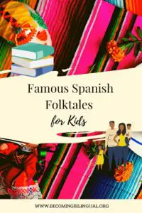 Famous Spanish Folktales for Kids