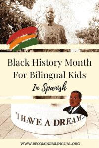 Black History Month For Bilingual Kids